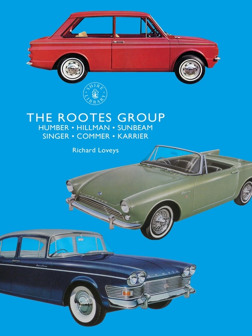 Title details for The Rootes Group by Richard Loveys - Available